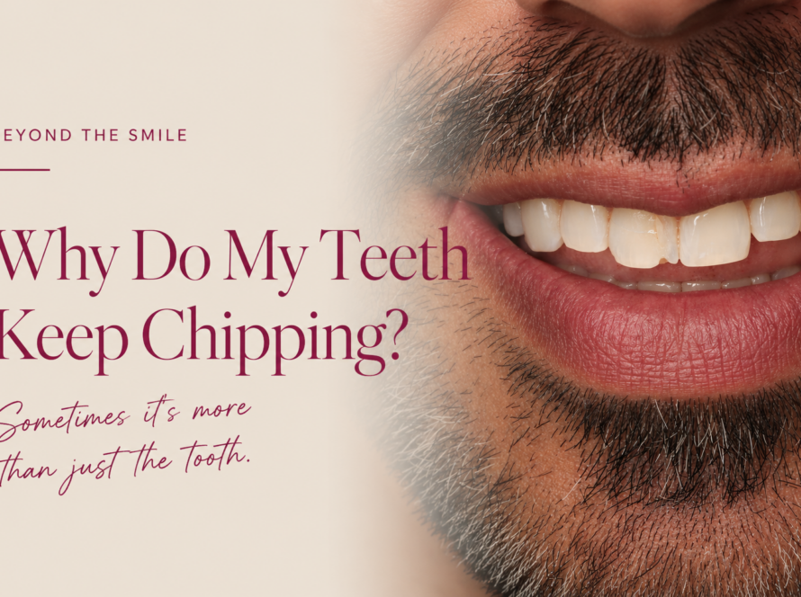 Why do my teeth keep chipping